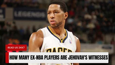 ex nba jehovah witness players|How Many Ex